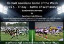 Recruit Louisiana Game of the Week – Week 5 Friday – Battle Of Scotlandville